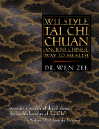 Wu Style Tai Chi Chuan: Ancient Chinese Way to Health