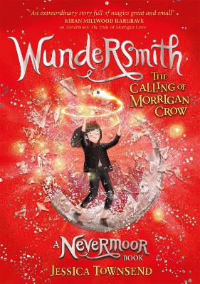 Wundersmith: The Calling of Morrigan Crow Book 2 - Townsend, Jessica