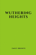 Wuthering Heights by Emily Bronte