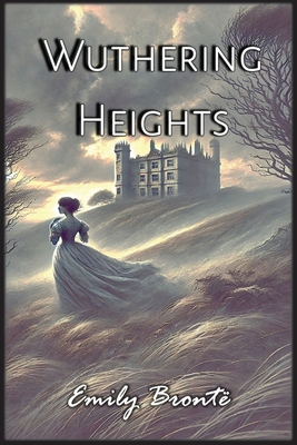 Wuthering Heights - Bront, Emily, and Autri Books (Adapted by)