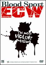 WWE: Blood Sport ECW - The Most Violent Matches - 