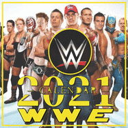 WWE Calendar 2021: WWE Calendar 2021 16 months 8.5 x 8.5 inch finished & glossy