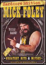 WWE: Mick Foley Greatest Hits and Misses [Hardcore Edition]