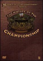 WWE: The History of the WWE Championship [3 Discs]