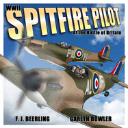 WWII Spitfire Pilot: In the Battle of Britain 2016