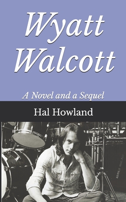 Wyatt Walcott - Howland, Hal