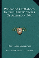 Wynkoop Genealogy In The United States Of America (1904)