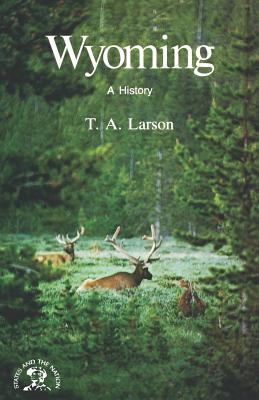 Wyoming: A Bicentennial History - Larson, Taft A