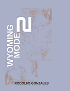 Wyoming Mode 2