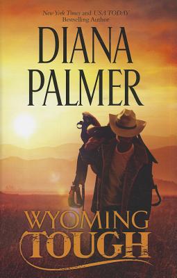 Wyoming Tough - Palmer, Diana
