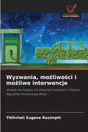 Wyzwania, mo liwo ci i mo liwe interwencje