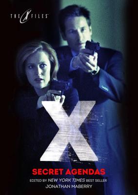 X-Files: Secret Agendas - Maberry, Jonathan (Editor), and Mangels, Andy, and Gilstrap, John