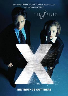 X-Files: The Truth Is Out There - Maberry, Jonathan (Editor), and McGoran, Jon, and Garcia, Kami