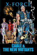 X-force: Cable & The New Mutants