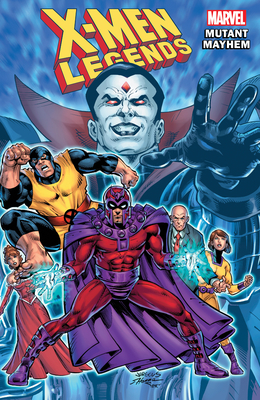 X-men Legends Vol. 2: Mutant Mayhem - Hama, Larry, and Various Writers