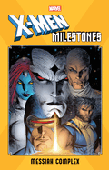 X-Men Milestones: Messiah Complex