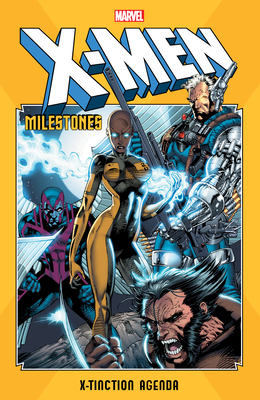 X-Men Milestones: X-Tinction Agenda - Simonson, Louise, and Claremont, Chris