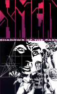 X-Men: Shadows of the Past - Friedman, Michael Jan