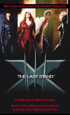 X-Men: The Last Stand - Claremont, Chris