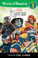 X-Men: These Are The X-Men
