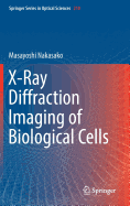 X-Ray Diffraction Imaging of Biological Cells