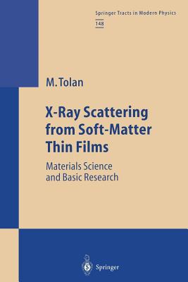 X-Ray Scattering from Soft-Matter Thin Films: Materials Science and Basic Research - Tolan, Metin