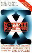 X-Treme Possibilities: A Comprehensively Expanded Rummage Through Five Years of the X-Files - Cornell, Paul, and Topping, Keith, and Day, Martin