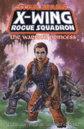 X-Wing Rogue Squadron: Warrior Princess - Stackpole, Michael A., and Tolson, Scott