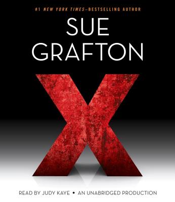 X - Grafton, Sue, and Kaye, Judy (Read by)