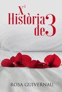 X3 Histria de 3 (+18 Per adults Novel.la XXX Ertica Sexual Trio Picant Bisexual LGTB)