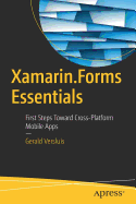 Xamarin.Forms Essentials: First Steps Toward Cross-Platform Mobile Apps