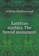 Xanthian Marbles. the Nereid Monument