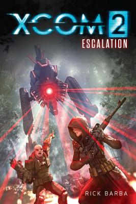 XCOM 2: ESCALATION - Barba, Rick