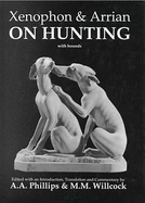 Xenophon and Arrian on Hunting: With Hounds