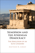 Xenophon and the Athenian Democracy