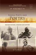 Xhosa Poets and Poetry: Publications of the Opland Collection of Xhosa Literature, Volume 4