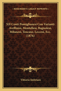 XII Conti Pomiglianesi Con Varianti Avellinisi, Montellesi, Bagnolesi, Milanesi, Toscane, Leccesi, Ecc. (1876)