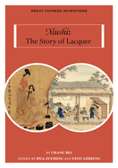 Xiushi: The Story of Lacquer