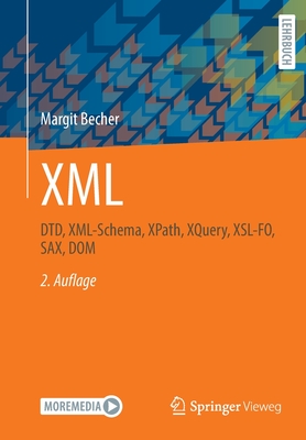 XML: Dtd, XML-Schema, Xpath, Xquery, Xsl-Fo, Sax, Dom - Becher, Margit