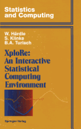 Xplore: An Interactive Statistical Computing Environment