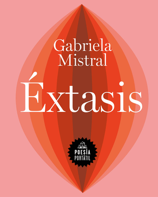 ?xtasis / Ecstasy - Mistral, Gabriela