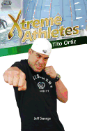 Xtreme Athletes: Tito Ortiz