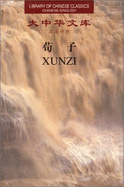 Xun Zi series - Xun zi, and Du Xia (Volume editor)