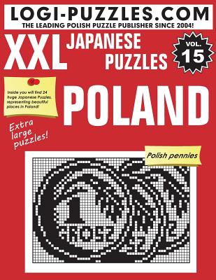 XXL Japanese Puzzles: Poland - Diez, Joanna (Translated by), and Marciniak, Urszula (Editor), and Baran, Andrzej (Editor)