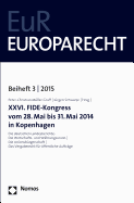 XXVI. Fide-Kongress Vom 28. Mai Bis 31. Mai 2014 in Kopenhagen: Die Deutschen Landesberichte: Die Wirtschafts- Und Wahrungsunion - Die Unionsburgerschaft - Das Vergaberecht Fur Offentliche Auftrage