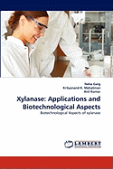 Xylanase: Applications and Biotechnological Aspects