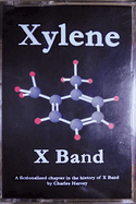 Xylene X Band: A Fictionalized Chapter in the History of X Band