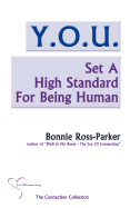 Y.O.U. Set A High Standard For Being Human