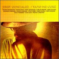 Ya Yo Me Cure - Jerry Gonzalez