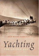 Yachting: The Golden Age